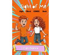 Sight of Me: Sight Word Books: I Can Dance