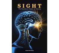 Sight: The Faculty or Power of Seeing