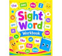 Sight Word Practice Workbook: Kindergarten and First Grade