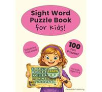 Sight Word Puzzle Book for Kids: 100 Word Search Puzzles to Practice Reading and Vocabulary | Educational Activity Book for Ages 6-8