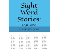 Sight Word Stories:: #051 - #100