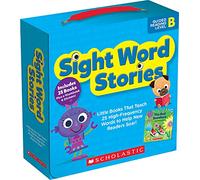 Sight Word Stories- Guided Reading Level B: Little Books That Teach 25 High-Frequency Words to Help New Readers Soar!