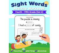 Sight Words Activity Workbook (Set 4): 100 Fourth-Fifth Grade Sight Words | Learn, Trace & Practice High Frequency Words for Kids Learning To Read & Write