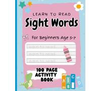 Sight Words Fun! A 100-Page Activity Book for Kindergarten & Grade 1: Practice, Color, Draw & Learn with High-Frequency Words
