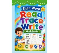 SIGHT WORDS READ, TRACE, AND WRITE WORKBOOK: High-Frequency Sight Words, Sentence Reading & Writing