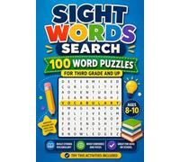 Sight Words Search: 100 Word Puzzles for Third Grade and Up: A Vocabulary Word Search Activity Book for Independent Readers | Ages 8-10 | Try This Activities Included