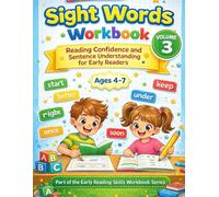 Sight Words Tracing and Reading Workbook - Volume 3: Sentence Practice, Reading Fluency, and Review Activities for Early Readers Ages 3-6