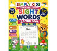 Sight Words Tracing Book for Kids: 100 Sight Words Practice Trace, Write & Learn | Perfect for children ages 3-5