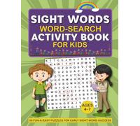 Sight Words Word-Search Activity Book for Kids Ages 4-7, 50 Fun-&-Easy Puzzles for Early Sight Word-Success: Build Reading-Confidence with Large Print ... for Preschool, Kindergarten & Early Learners