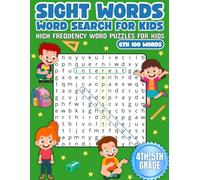 Sight Words Word Search For Kids: High Frequency Word Puzzles For Kids, 6th 100 Words | For 4th and 5th Grade | Fun Reading and Learning | 75 Puzzles ... For Vacation, Holidays, And Free Time