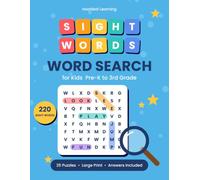 Sight Words Word Search: for Kids Pre-K to 3rd Grade: 220 Dolch Sight Words in 25 Fun Puzzles with Answer Key