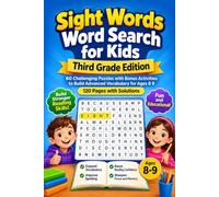 Sight Words Word Search for Kids: Third Grade Edition: 60 Challenging Puzzles with Bonus Activities to Build Advanced Vocabulary for Ages 8-9 | 120 Pages with Solutions