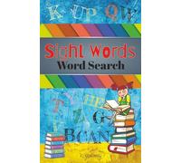 Sight Words Word Search: High frequency sight words for beginner readers and puzzlers!