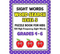 SIGHT WORDS Word Search Puzzle Book For Kids - LEVEL 5: 100 High Frequency Sight Words Reading Practice Workbook Grades 4th - 6th, Ages 9 - 11 Years
