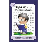 Sight Words Word Search Puzzle Book: Word Search Puzzles with Easy-to-Read Print about Beginner Sight Words Ages 6-8. 6x9 inches | 120 pages | 50 plus ... for Fun, Study, Confidence and ESL Support.