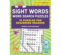 Sight Words Word Search Puzzles: 75 Puzzles for Beginning Readers