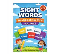 Sight Words Workbook for Kids - Volume 2: High-Frequency Word Practice with Tracing, Writing, and Simple Sentences for Early Readers Ages 4-7