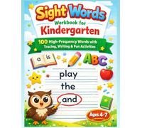 Sight Words Workbook for Kindergarten: 100 High-Frequency Words with Tracing, Writing & Fun Activities