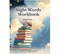 Sight Words Workbook for Kindergarten: Trace & Write - Practice Pages for the First 100 Sight Words