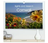 Sights and Views in Cornwall (High Quality Premium Wall Calendar 2026 DIN A2 landscape),CALVENDO 12 Month Wall Calendar: A visit to the county in the ... gardens and a very beautiful light: Cornwall.
