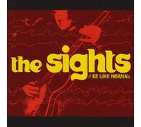 Sights,the - Be Like Normal