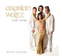 Arabian Waltz Feat.Dunia - White Caravan