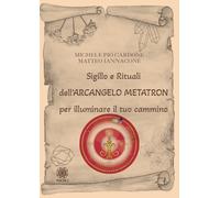 Libri Cardone Michele Pio / Matteo Iannacone - Sigillo E Rituali Dell'arcangelo