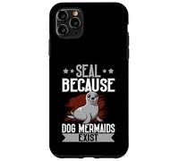 Sigillo "Seal Because Dog Mermaids Exist" Custodia per iPhone 11 Pro Max