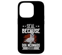 Sigillo "Seal Because Dog Mermaids Exist" Custodia per iPhone 14 Pro