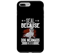 Sigillo "Seal Because Dog Mermaids Exist" Custodia per iPhone 7 Plus/8 Plus