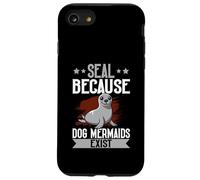 Sigillo "Seal Because Dog Mermaids Exist" Custodia per iPhone SE (2020) / 7/8