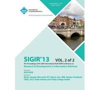 Sigir 13 Confer Sigir 13 the Proceedings of the 36th International A (Tascabile)
