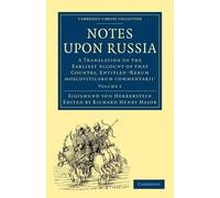 Sigismund von Herberstein Notes upon Russia (Tascabile)
