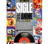 Sigle degli anime. Periodo Fonit-Cetra 1978-1987. Vol. 2