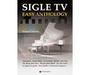 Sigle tv. Easy anthology. Partitura - Concina Franco