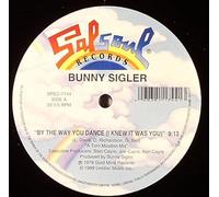 Sigler, Bunny - Way You Dance: Only You