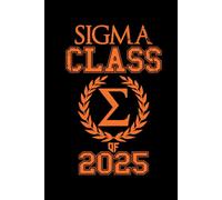 Sigma Class of 2025: 6" x 9" Hardcover Notebook Journal Graduation Gift