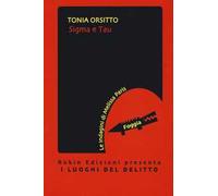 Sigma e Tau. Le indagini di Melissa Paris. Vol. 1