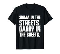 Sigma In Strade Papà In Il Lenzuola Divertente Cringe Maglietta