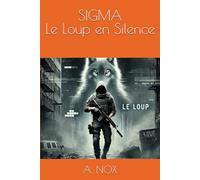 SIGMA - Le Loup en Silence: 1