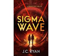 Sigma Wave: A Mystery Thriller