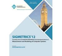 Sigmetrics Proc SIGMETRICS 12 Proceedings of the ACM SIGMETRICS/PERF (Tascabile)