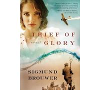 Sigmund Brouwer Thief of Glory (Tascabile)