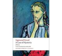 Sigmund Freud A Case of Hysteria (Tascabile) Oxford World's Classics