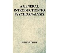 Sigmund Freud A General Introduction to Psychoanalysis (Copertina rigida)