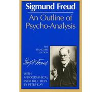 Sigmund Freud An Outline of Psycho-Analysis (Tascabile)