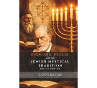 Sigmund Freud and the Jewish Mystical Tradition | Deluxe Edition 2026