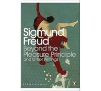 Sigmund Freud Beyond the Pleasure Principle (Tascabile) Penguin Modern Classics