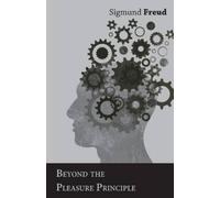 Sigmund Freud Beyond the Pleasure Principle - The International Psyc (Tascabile)