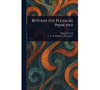 Sigmund Freud C J M (Caroline Jane Mary Beyond the Pleasure (Copertina rigida)